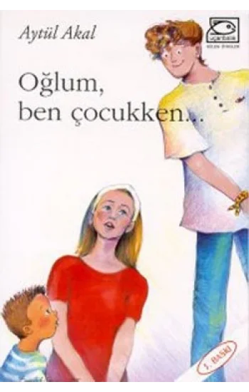 Oğlum, Ben Çocukken