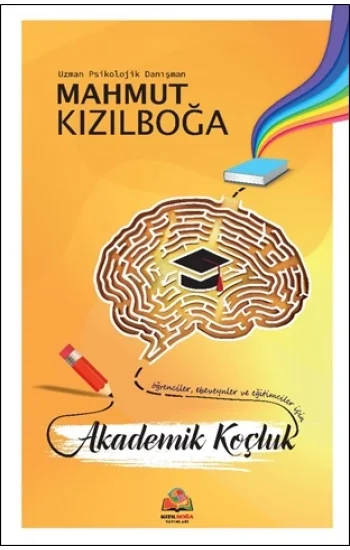Öğrenciler, Ebeveynler ve Eğitimciler İçin Akademik Koçluk