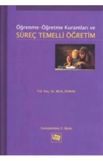 Öğrenme Öğretme Kuramları ve Süreç Temelli Öğretim