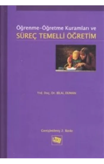 Öğrenme Öğretme Kuramları ve Süreç Temelli Öğretim