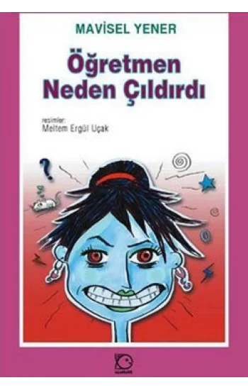 Öğretmen Neden Çıldırdı?