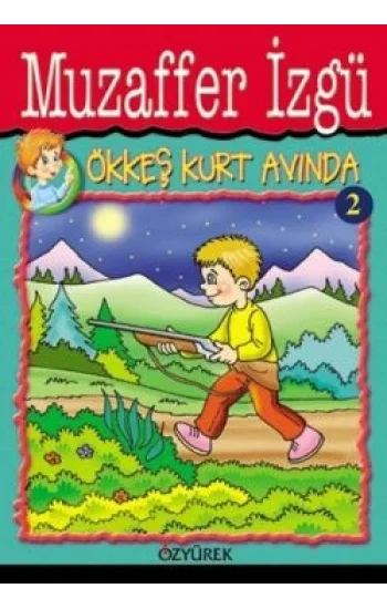 Ökkeş Kurt Avında