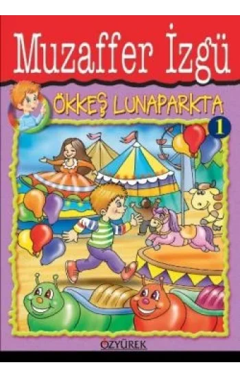Ökkeş Lunaparkta