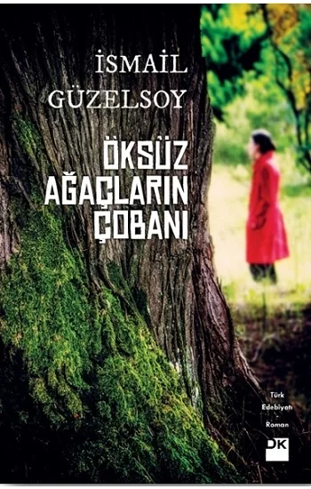 Öksüz Ağaçların Çobanı