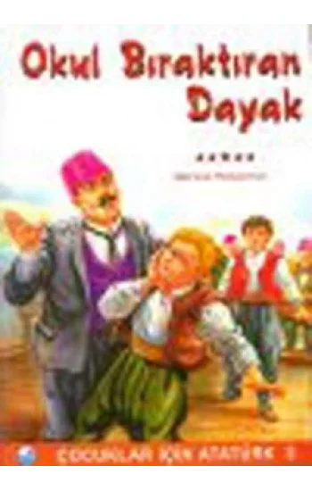 Okul Bıraktıran Dayak