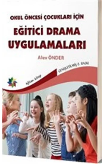 Okul Öncesi Çocuklar İçin Eğitici Drama Uygulamaları