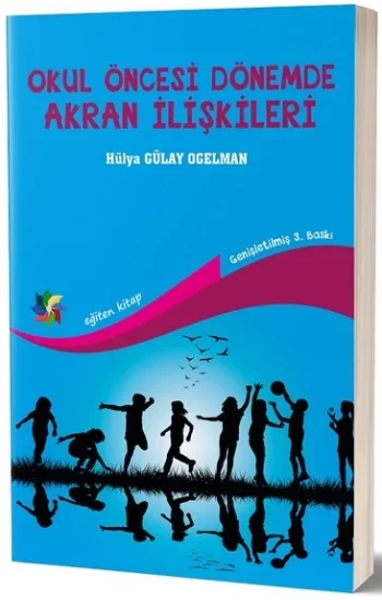 Okul Öncesi Dönemde Akran İlişkileri