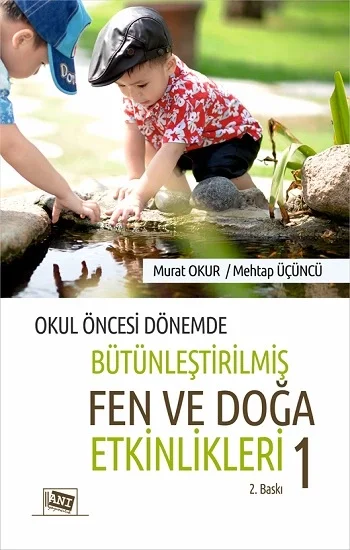 Okul Öncesi Dönemde Bütünleştirilmiş Fen ve Doğa Etkinlikleri 1