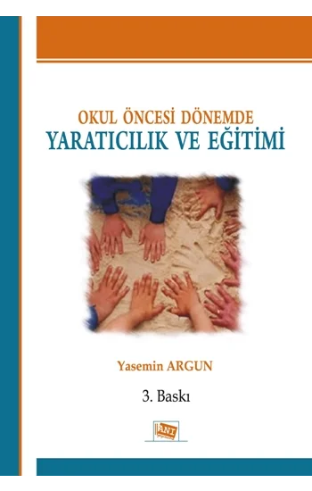 Okul Öncesi Dönemde Yaratıcılık ve Eğitimi