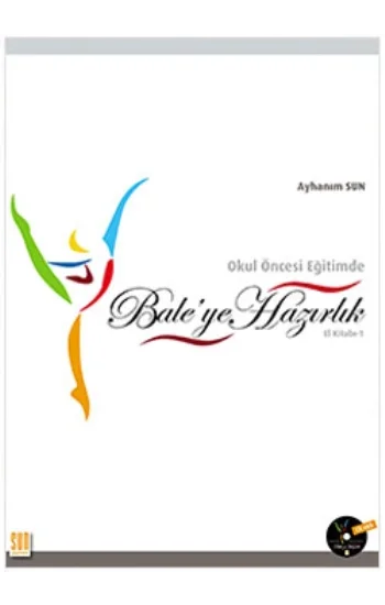 Okul Öncesi Eğitimde Bale’ye Hazırlık