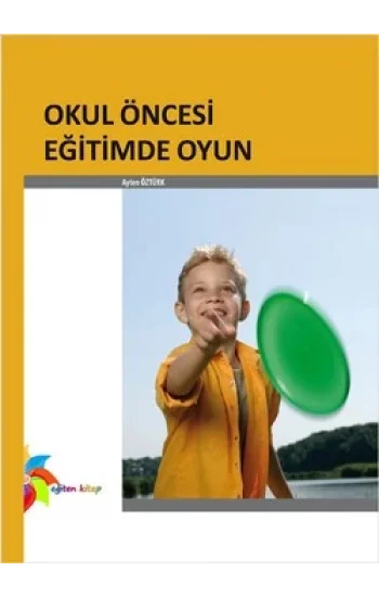 Okul Öncesi Eğitimde Oyun