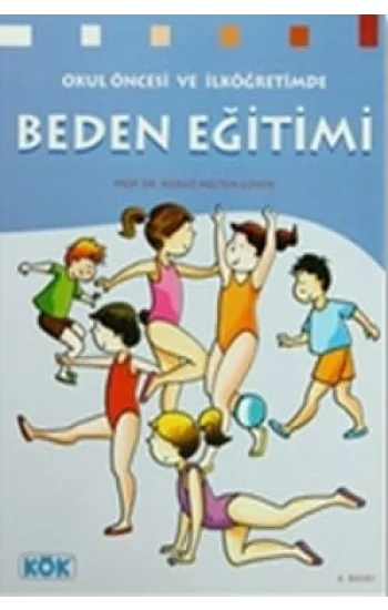 Okul Öncesi ve İlköğretimde Beden Eğitimi