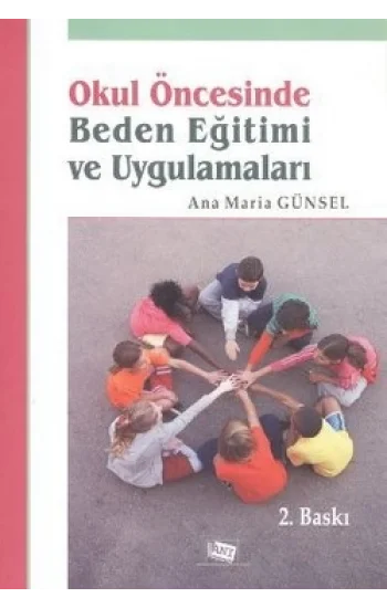 Okul Öncesinde Beden Eğitimi ve Uygulamaları