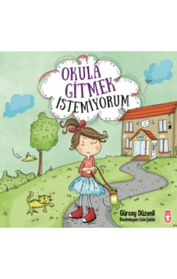 Okula Gitmek İstemiyorum