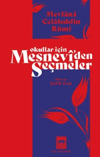 Okullar İçin Mesneviden Seçmeler
