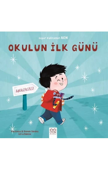 Okulun İlk Günü - Süper Kahraman Ben