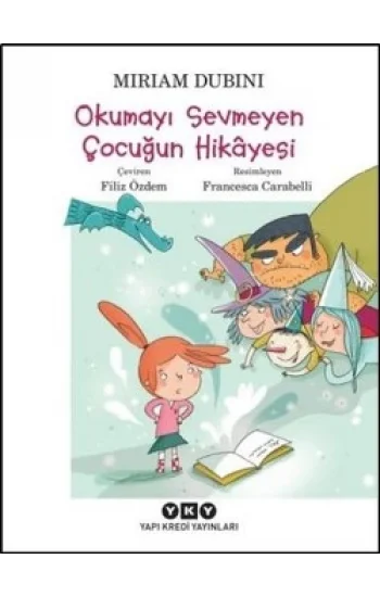 Okumayı Sevmeyen Çocuğun Hikayesi