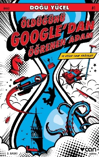 Öldüğünü Googledan Öğrenen Adam ve Diğer Tuhaf Hikayeler