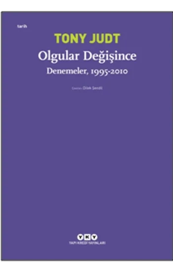 Olgular Değişince – Denemeler, 1995 - 2010