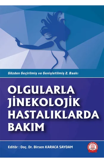 Olgularla Jinekolojik Hastalıklarda Bakım
