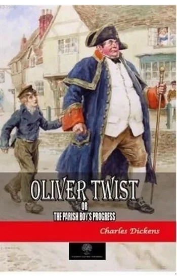 Oliver Twist or The Parish Boys Progress