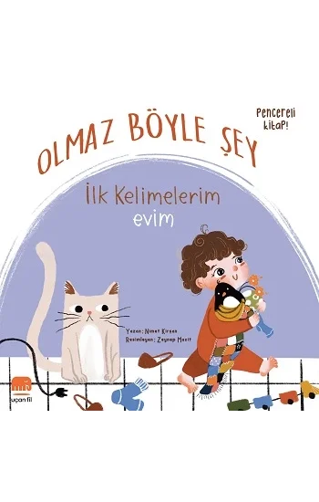 Olmaz Böyle Şey - İlk Kelimelerim Evim (Sıvama Cilt)
