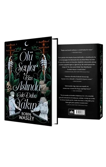 Ölü Şeyler Bize Aslında Çok Daha Yakın  (Ciltli)