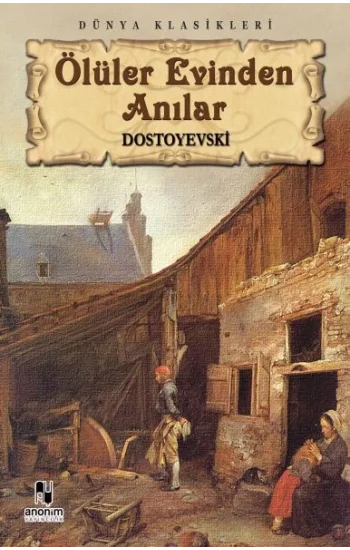 Ölüler Evinden Anılar