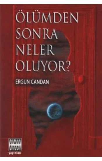 Ölümden Sonra Neler Oluyor?