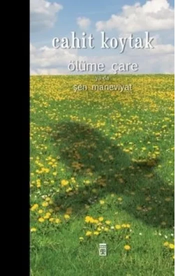 Ölüme Çare ya da Şen Maneviyat