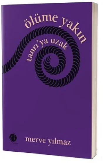 Ölüme Yakın Tanrıya Uzak