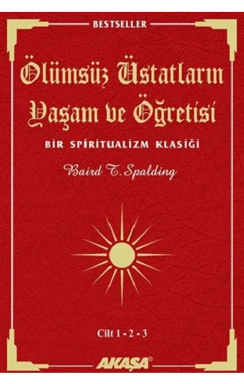 Ölümsüz Üstatların Yaşam ve Öğretisi Cilt: 1-2-3