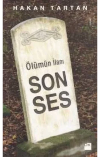 Ölümün İlanı: Son Ses