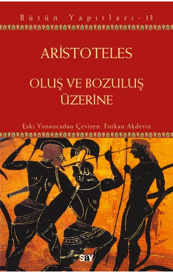Oluş ve Bozuluş Üzerine