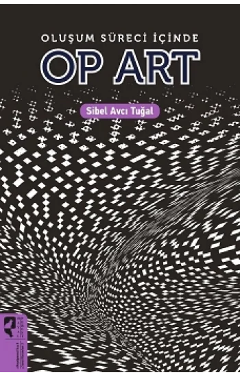 Oluşum Süreci İçinde Op Art