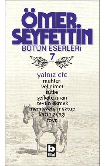 Ömer Seyfettin Bütün Eserleri 7 - Yalnız Efe