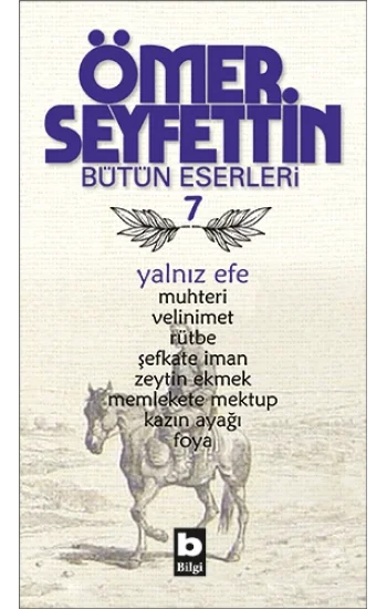 Ömer Seyfettin Bütün Eserleri 7 - Yalnız Efe