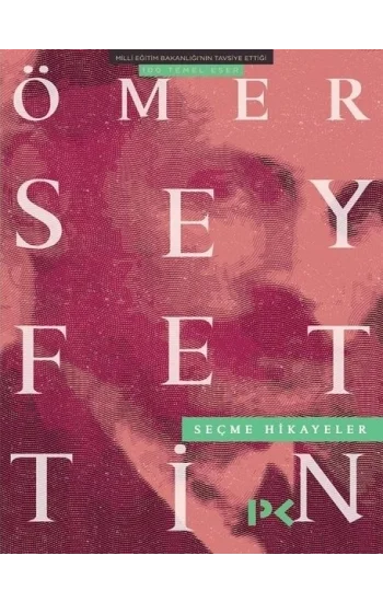Ömer Seyfettin Seçme Hikayeler