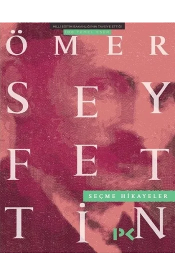 Ömer Seyfettin Seçme Hikayeler