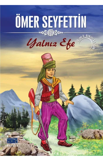 Ömer Seyfettin Yalnız Efe