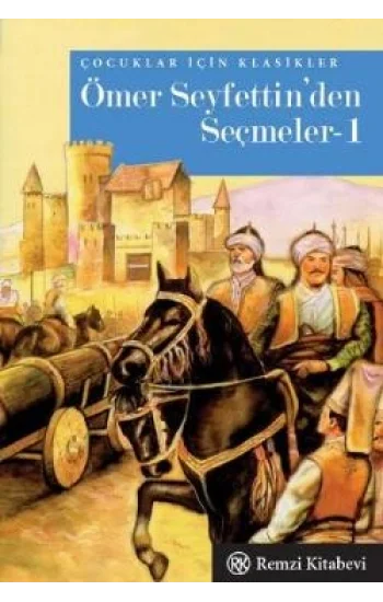 Ömer Seyfettin’den Seçmeler 1 - Cep Boy