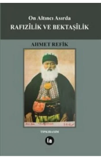 On Altıncı Asırda Rafızilik ve Bektaşilik