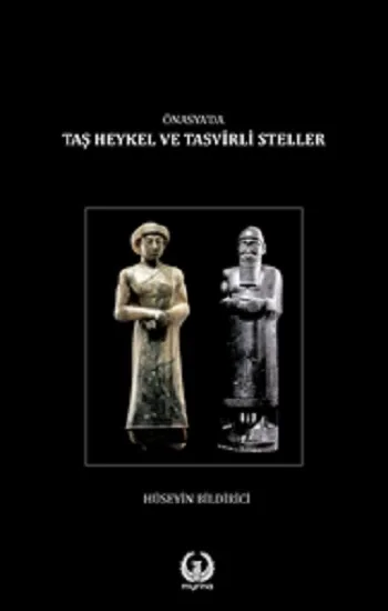 Ön Asyada Taş Heykel ve Tasvirli Steller (Ciltli)