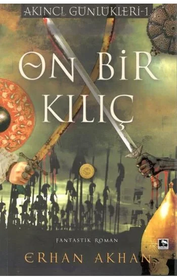 On Bir Kılıç - Akıncı Günlükleri 1