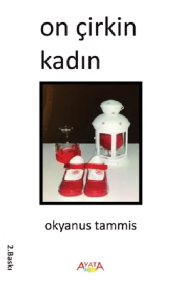 On Çirkin Kadın