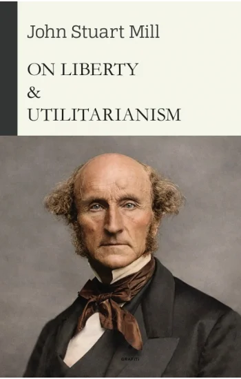 On Liberty & Utilitarianism