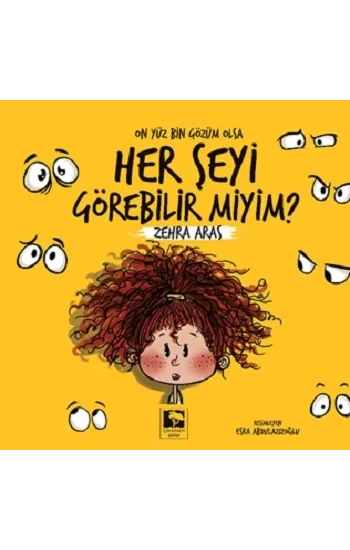 On Yüz Bin Gözüm Olsa Her Şeyi Görebilir Miyim?