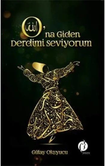 Ona Giden Derdimi Seviyorum