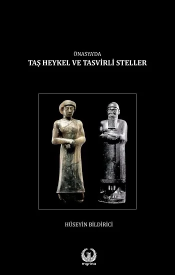 Önasyada Taş Heykel ve Tasvirli Steller