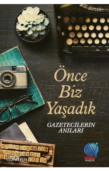 Önce Biz Yaşadık